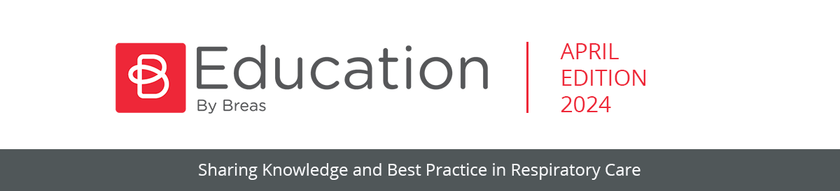 Education by Breas | April Edition 2024